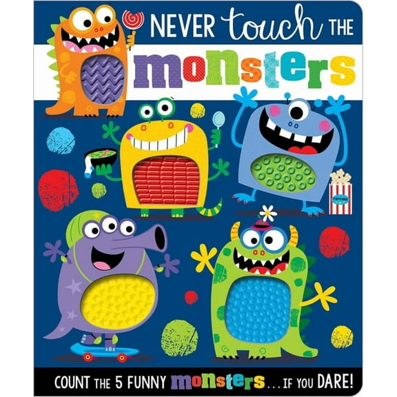 Never Touch the Monsters!, (Board Book)