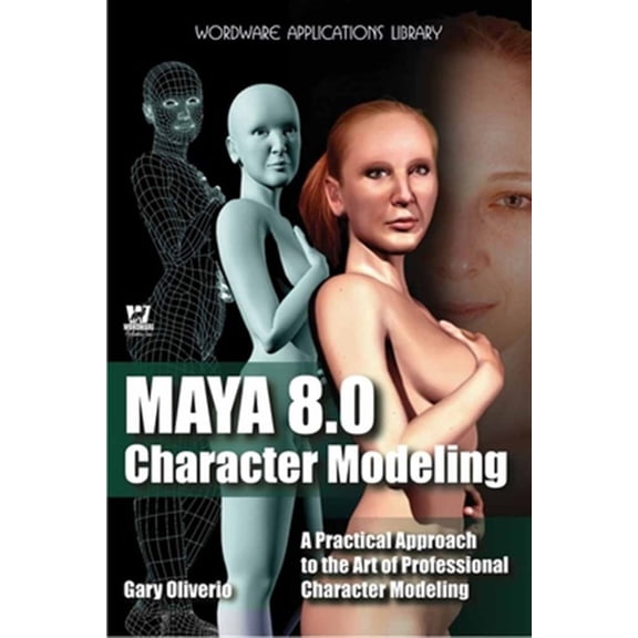 Pre-Owned Maya 8.0 Character Modeling [With CDROM] (Paperback) 1598220209 9781598220209