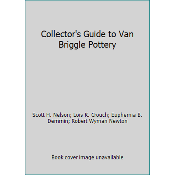 Pre-Owned Collector's Guide to Van Briggle Pottery (Paperback) 0961643609 9780961643607