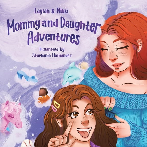 Mommy and Daughter Adventures, (Paperback)