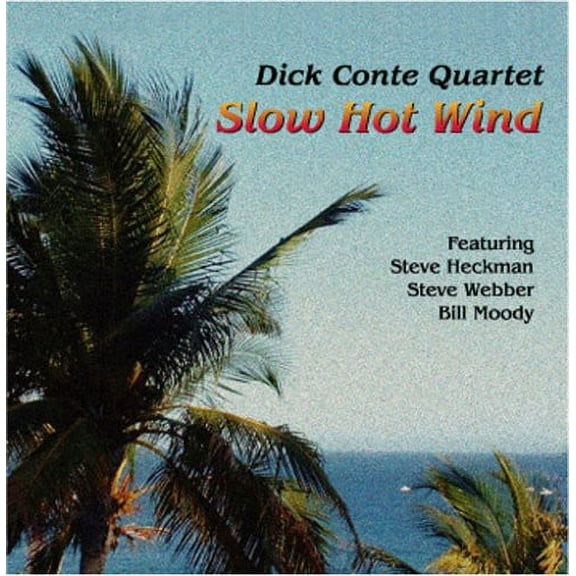 Dick Conte - Slow Hot Wind - Jazz - CD