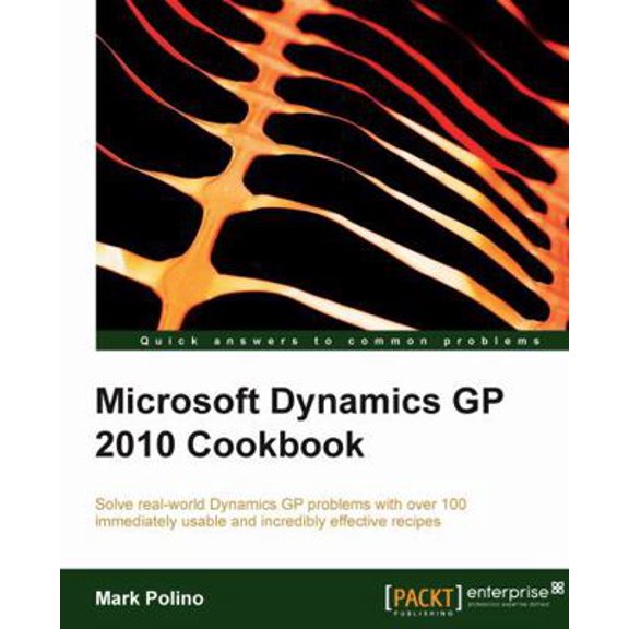 Pre-Owned Microsoft Dynamics GP 2010 Cookbook (Paperback) 1849680426 9781849680424