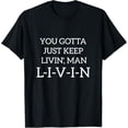 thumbnail image 1 of Camiseta de algodón 100 % de peso pesado para hombre - Camiseta urbana suave, transpirable y holgada con estampado motivacional "JUST KEEP LIVIN'" - Cuello redondo negro para gimnasio, uso diario, cas, 1 of 6
