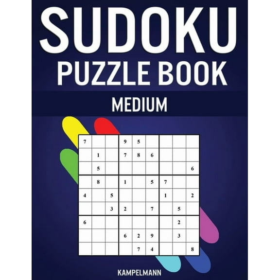 Sudoku Puzzle Book Medium: 300 Medium Difficulty Sudokus with Solutions (Paperback) by Kampelmann