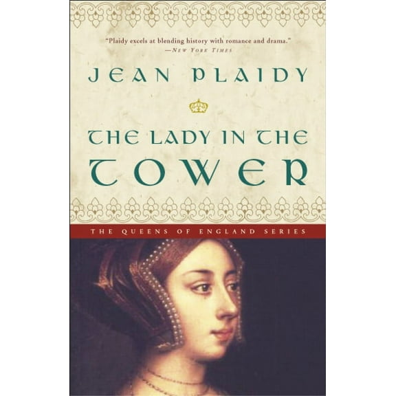 Queens of England Novel The Lady in the Tower, Book 4, (Paperback)