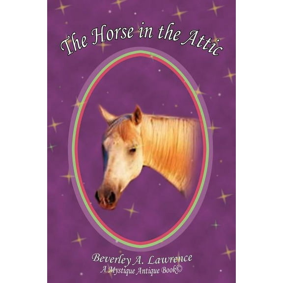The Horse in the Attic