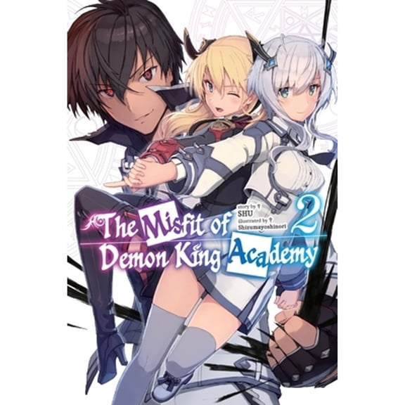 Pre-Owned The Misfit of Demon King Academy, Vol. 2 (Light Novel) (Paperback) 1975374045 9781975374044