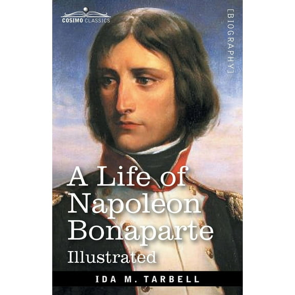 A Life of Napoleon Bonaparte (Paperback)
