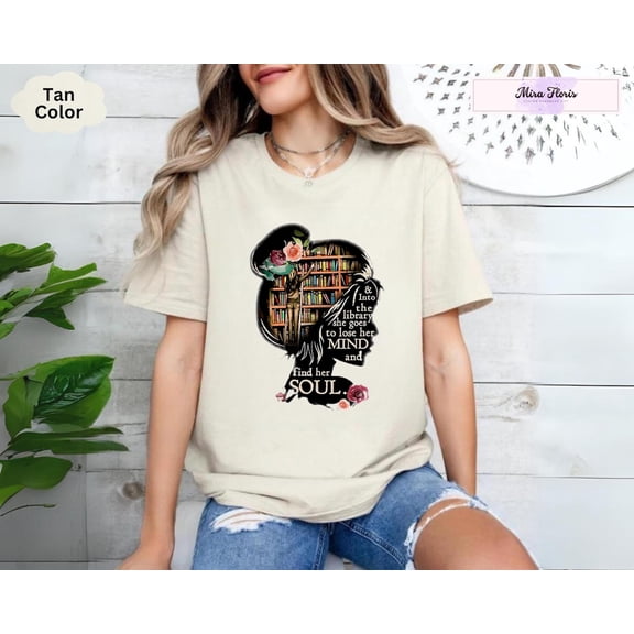 Tee Clo Librarian Shirt, Into The Library To Find Her Soul Tee, Book Lover Gift All Size S-5XL, Full Size S-5XL