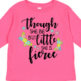 thumbnail image 4 of Inktastic Though She Be but Little She is Fierce Shakespeare Girls Long Sleeve Toddler T-Shirt, 4 of 5