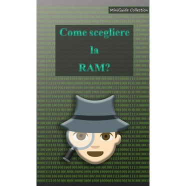 Come scegliere la RAM? (Paperback)