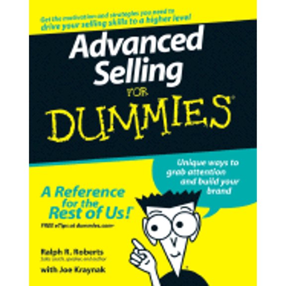 Pre-Owned Advanced Selling for Dummies (Paperback) by Ralph R Roberts, Joseph Kraynak