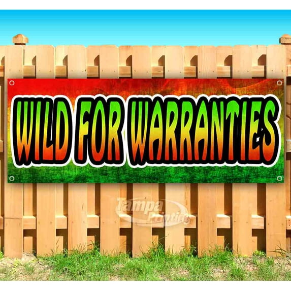 Wild For Warranties 13 oz Vinyl Banner With Metal Grommets