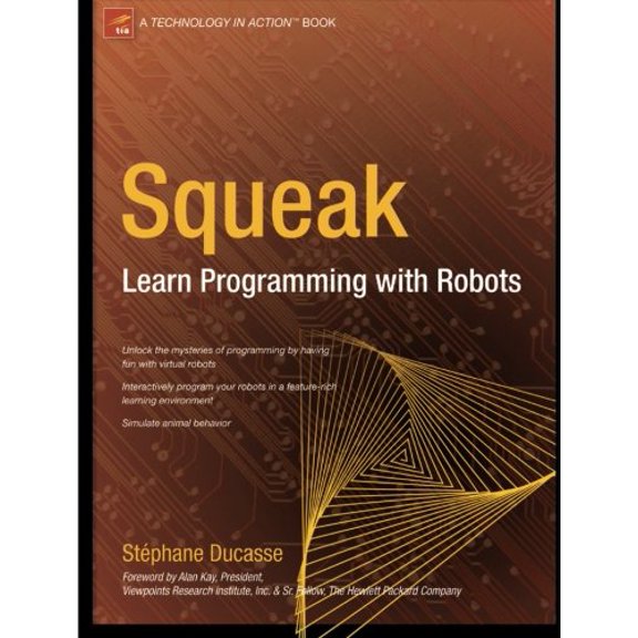 Pre-Owned Squeak: Learn Programming with Robots (Paperback) 1590594916 9781590594919