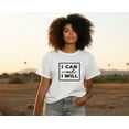 thumbnail image 2 of I can and I will - Quote - Short Sleeved T-shirt - Adult/Youth sizes - Black and white colors, 2 of 2