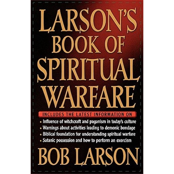 Pre-Owned Larson's Book of Spiritual Warfare (Paperback) 0785269851 9780785269854