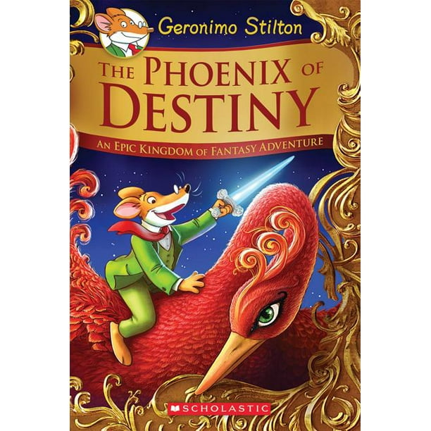 The Phoenix Of Destiny Geronimo Stilton And The Kingdom Of Fantasy Special Edition An Epic Kingdom Of Fantasy Adventure Hardcover Walmart Com Walmart Com