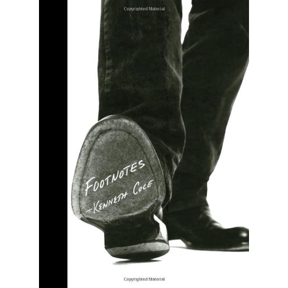 Pre-Owned Footnotes: What You Stand for Is More Important Than What You Stand in (Hardcover) by Dr. Kenneth Cole, Mira Jacob