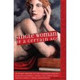 thumbnail image 1 of Pre-Owned Single Woman of a Certain Age: 29 Women Writers on the Unmarried Midlife Romantic Escapades, Heavy Petting, Empty Nests, Shifting Shapes and Serene I... (Hardcover) 1930722583 9781930722583, 1 of 1
