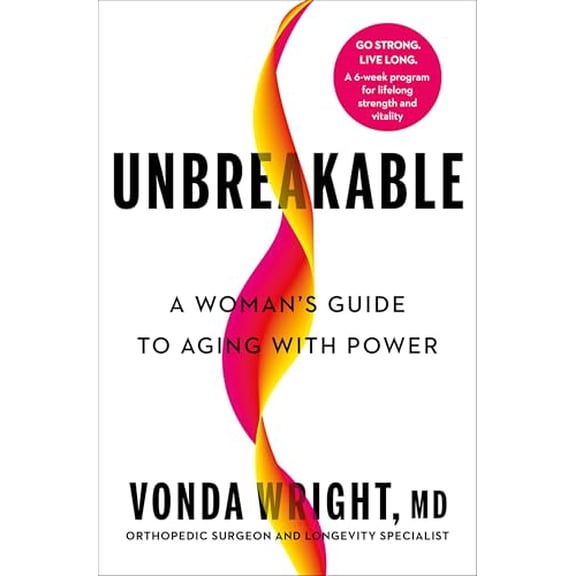 Pre-Owned Unbreakable: A Woman's Guide to Aging with Power Hardcover