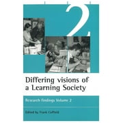 Differing visions of a Learning Society Vol 2 : Research findings Volume 2 (Paperback)