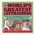 thumbnail image 1 of Pre-Owned The World's Greatest Left-Handers: Why Left-Handers are Just Plain Better Than Everybody Else (Paperback) 0871314495 9780871314499, 1 of 1