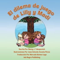 El dilema de juego de Lilly y Madi, (Paperback)