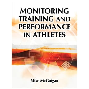 Pre-Owned Monitoring Training and Performance in Athletes Mike McGuigan (Hardcover)