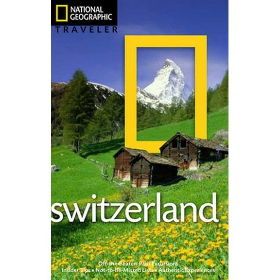 Pre-Owned National Geographic Traveler: Switzerland (Paperback) 142620860X 9781426208607