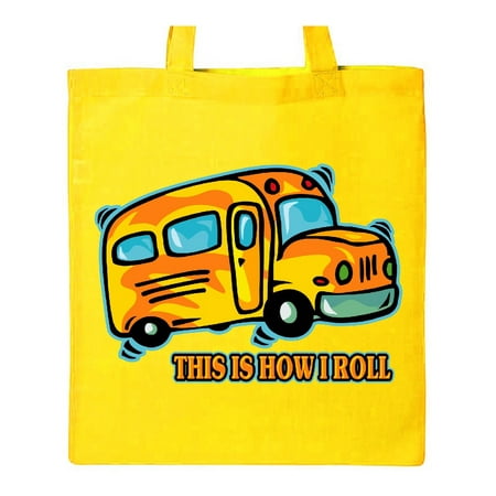 How I Roll School Bus Tote Bag