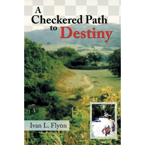 A Checkered Path to Destiny (Paperback)
