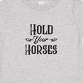 thumbnail image 4 of Inktastic Hold Your Horses Boys or Girls Baby T-Shirt, 4 of 5