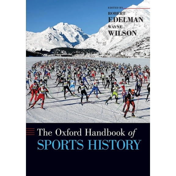Oxford Handbooks Oxford Handbook of Sports History, (Paperback)