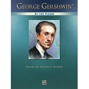 Alfred Masterwork Edition: At the Piano: George Gershwin at the Piano: Piano Solos (Paperback)
