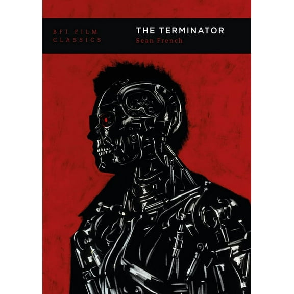 BFI Film Classics The Terminator, (Paperback)