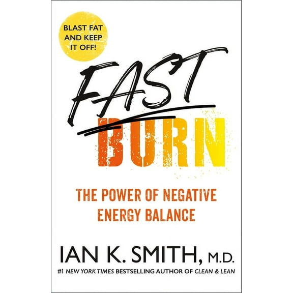 Fast Burn!: The Power of Negative Energy Balance