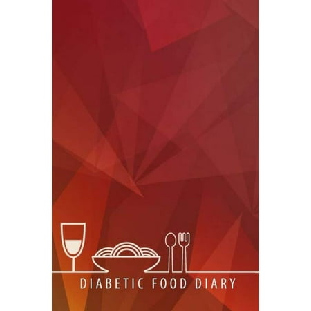 Diabetic Food Diary :Food and Blood Sugar Journal, Diabetic Glucose Log, 6 X 9 Inch 110 Pages with Page Number (Food and Blood Sugar for Diabetics) (Volume (Best Time To Test Fasting Blood Sugar)