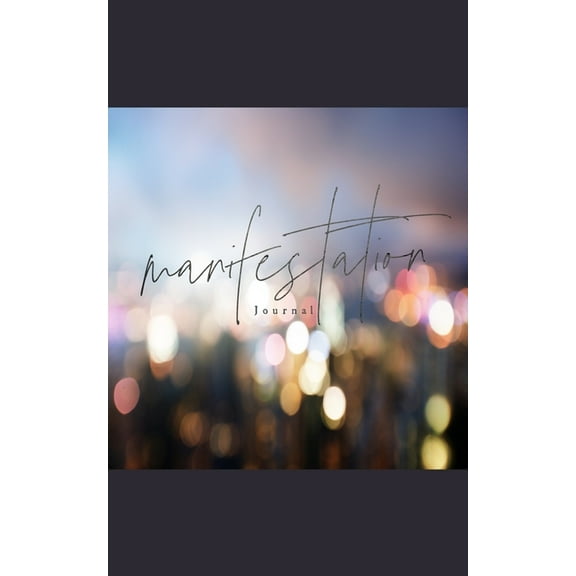 Manifestion Journal, (Paperback)