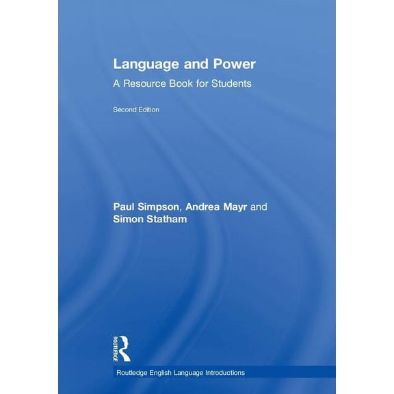 Routledge English Language Introductions Language and Power: A Resource Book for Students, (Hardcover)