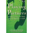 thumbnail image 1 of Playing Partners: A Father, a Son, and Their Shared Addiction to Golf, 1 of 2