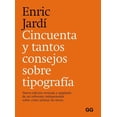 thumbnail image 1 of Cincuenta y Tantos Consejos Sobre Tipografía Editorial GG 9788425233395, 1 of 2