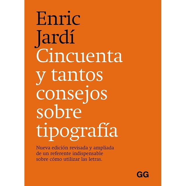 Cincuenta y Tantos Consejos Sobre Tipografía Editorial GG 9788425233395