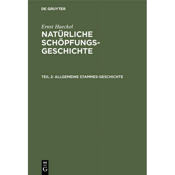 Allgemeine Stammes-Geschichte: (Phylogenie Und Anthropogenie). XVI.-XXX. Vortrag (Hardcover)