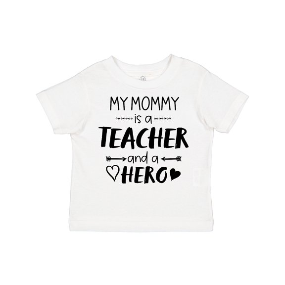 Inktastic My Mommy is a Teacher and a Hero Boys or Girls Toddler T-Shirt