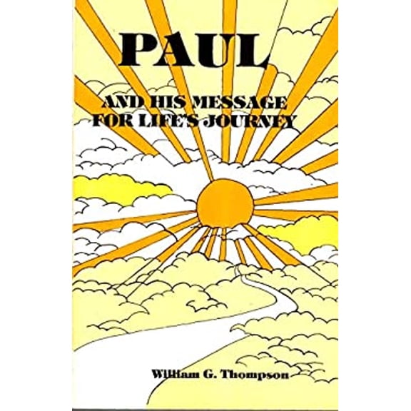 Pre-Owned Paul and His Message for Life's Journey (Paperback) 9780809128242