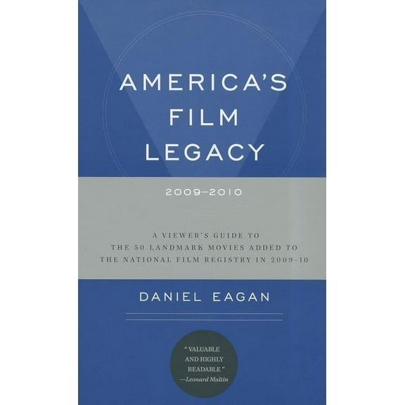 America's Film Legacy, 2009-2010: A Viewer's Guide to the 50 Landmark Movies Added to the National Film Registry in 2009, (Paperback)