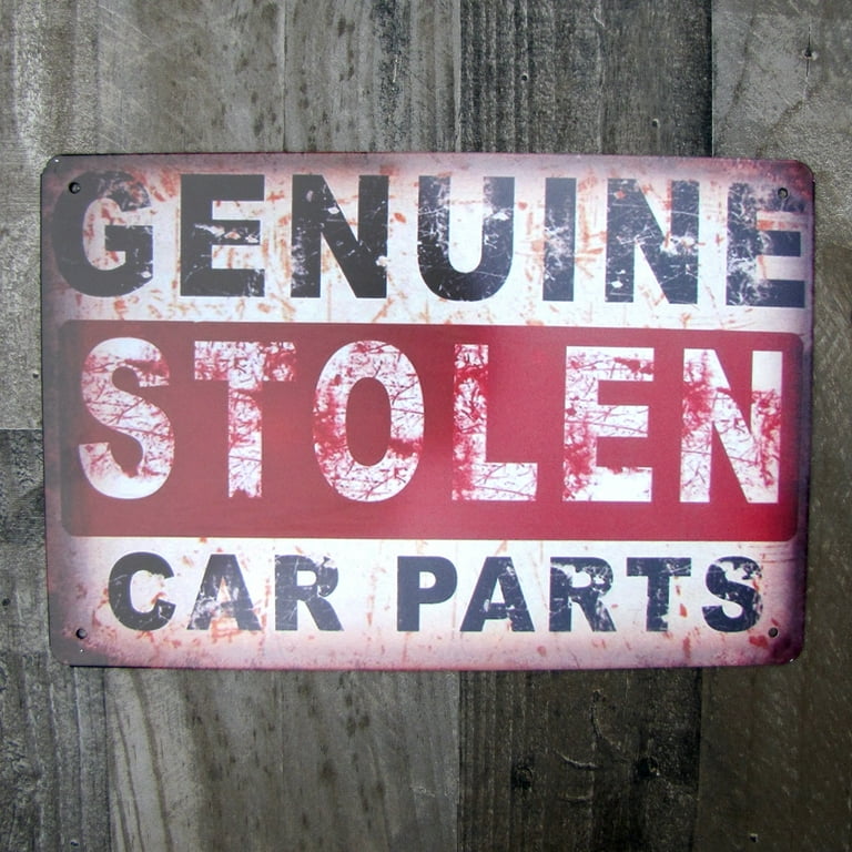Funny Metal Genuine Stolen Car Part Sign Novelty Man Cave Garage Shop Wall Decor Funny Metal Genuine Stolen Car Part Sign Novelty Man Cave Garage Shop Wall Decor