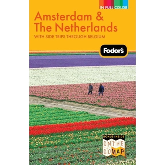 Pre-Owned Fodor's Amsterdam & the Netherlands: with Side Trips Through Belgium (Full-color Travel Guide) (Paperback) 1400005094 9781400005093