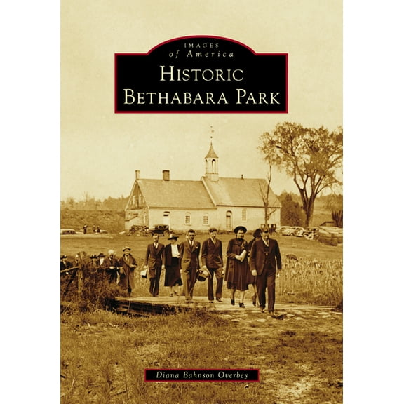 Images of America Historic Bethabara Park, (Paperback)