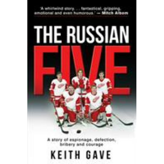 Pre-Owned The Russian Five : A Story of Espionage, Defection, Bribery and Courage (Hardcover) 9781947165175